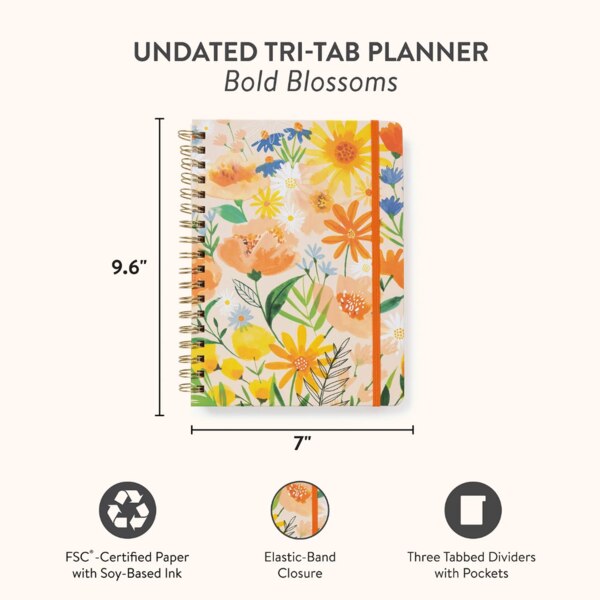 Undated Tri-tab Planner, Bold Blossoms, cover of notebooks showing size 9.6 Inches by 7 inches, FSC certified paper with soy based ink, elastic band closure, Three tabbed dividers with pockets
